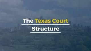 The Texas Court Structure