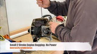 2 Stroke Engine Bogging - No Power, Easy Fix