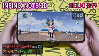 Wuthering Waves versi 2.0 Gameplay & Tes FPS - Infinix Note 30│Mediatek Helio G99