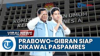 Sengketa Pilpres 2024 Rampung, Prabowo-Gibran Siap 'Dikawal' Paspampres Besok Rabu di Kantor KPU RI