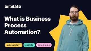 What is Business Process Automation? Pros, Cons, Myths & Tips