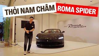 9 phút để xem tôi mất tự tin thế nào khi ngồi thử Ferrari Roma Spider hơn 20 tỷ đồng