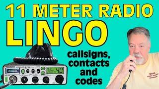 11 Meter Radio Lingo - The Guide to Making CB Skip Contacts