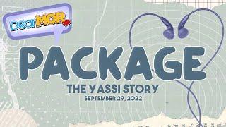 Dear MOR: "Package" The Yassi Story 09-29-22
