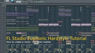 Tutorial: How to Make an Euphoric Hardstyle Remix | Part 1: The Melody
