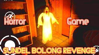 Sundel Bolong Revenge Full Gameplay | Horror Game