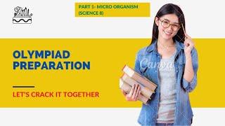 LETS CRACK OLYMPIAD:: Microorganism Part-1