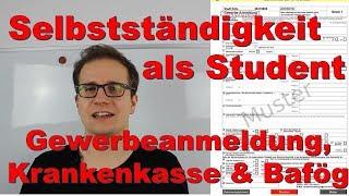 Selbstständigkeit als Student -Tipps & Tricks - Gewerbeanmeldung, Krankenkasse, Bafög