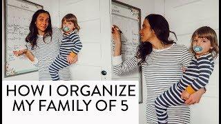 HOW TO KEEP A FAMILY OF 5 ORGANIZED | Tips for How to Organize Your Family