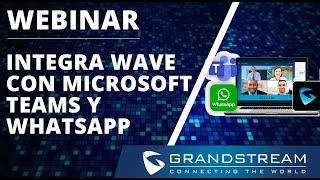 Integra Wave con Microsoft Teams y Whatsapp