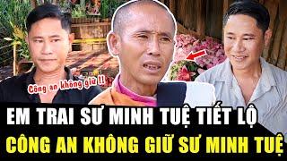 Anh Thìn nói CÔNG AN KHÔNG GIỮ SƯ MINH TUỆ: Cơ quan chức năng khẳng định SẼ PHỐI HỢP TÌM KIẾM | HP