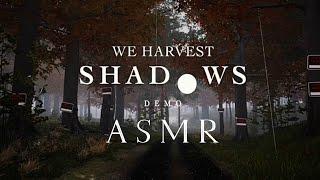 ️~We Harvest Shadows Demo ASMR│Farming Nightmares~️