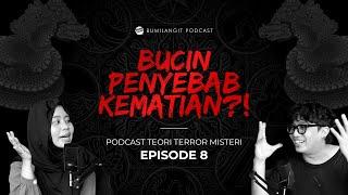 BUCIN-BUCIN YANG BERBAHAYA | PODCAST TEORI TERROR MISTERI