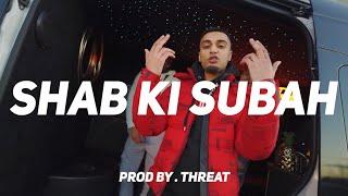 JJ Esko x G Bugz x Caps Type Beat " SHAB KI SUBAH " (prod by THREAT)