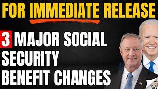 3 Huge Social Security Changes