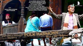 #FolkHarmony#SunilRanalatestsong #HimachaliMashup2019 #MayeniMeriye#IsharonIsharonMe#KunjuChanchlo