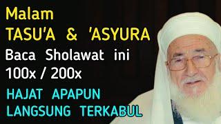 Kesempatan emas malam Tasua & Asyura, baca Sholawat ini !! Apapun hajat Dikabulkan