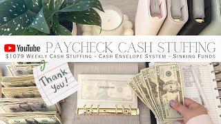 YouTube Paycheck Cash Stuffing $1079 | Weekly Cash Stuffing | Cash Envelope System | Sinking Funds