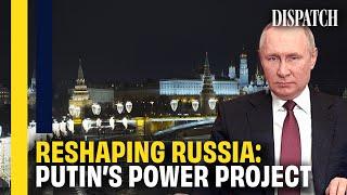 Russia Reborn? Vladimir Putin's Power Obsession | DISPATCH | HD Russia Politics Documentary