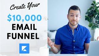 Create your $10,000 email funnel inside of Kajabi
