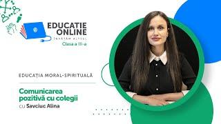 Educația moral–spirituală, clasa a III-a, Comunicarea pozitivă cu colegii