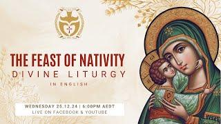 Divine Liturgy (English) | 25.12.2024 The Feast of Nativity