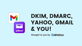 Free Webinar: DKIM, DMARC, YAHOO, GMAIL & YOU!