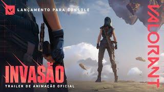 INVASÃO // Trailer de animação oficial para console – VALORANT