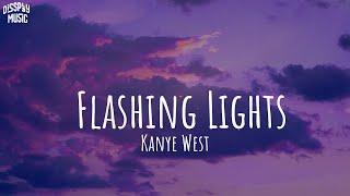 Kanye West - Flashing Lights (lyrics)