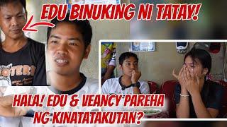 VEANCY UMAMIN NA!  EDU  BINUKING NG TATAY! ​⁠@KalingapRabOfficial