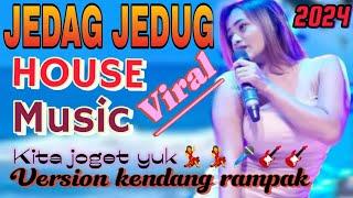 JEDAG JEDUG HOUSE MUSIK REMIX TERBARU VERSION KENDANG RAMPAK 2024