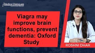 Viagra may improve brain functions, prevent dementia: Oxford Study