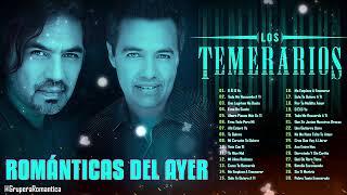 Los Temerarios Viejitas Románticas  Los Temerarios Sus Mejores Canciones Inolvidables