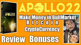 APOLLO22 REVIEW II APOLLO22 BEST BONUSES II APOLLO 22 FOR CRYPTO II APOLLO 22 MAKES CRYPTO FOR YOU