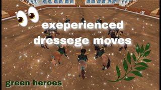 experienced dressege moves! (green heroes) 