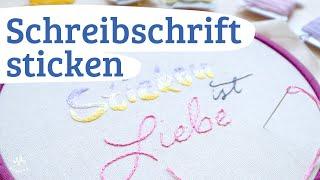 Schreibschrift richtig sticken – Tipps & Tricks!