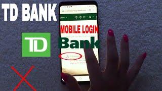   How To Register Login Find Password TD Bank Mobile Website 