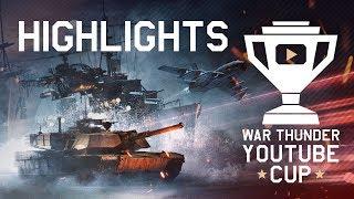 YouTube Cup Highlights / War Thunder