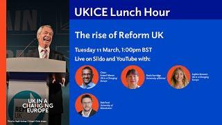 UKICE Lunch Hour: The rise of Reform UK