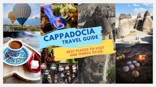 Cappadocia Travel Guide  Best Places to Visit and Things to Do