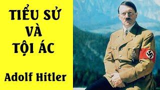 Tiểu Sử Và Tội Ác Diệt Chủng Loài Người Của Hitler ? | Tóm Tắt Đầy Đủ