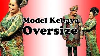 Kebaya Big Size Modern aka Kebaya Oversize aka Kebaya Jumbo @kebayarosi - Penjahit Bandung Kebaya