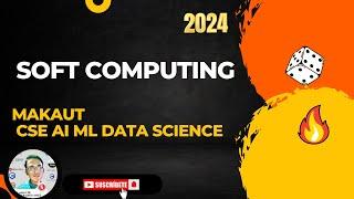 Soft Computing  Makaut : CSE ai ml 2024  #makaut #cse #2024 #aiml #softcomputing