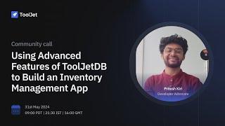 Build an Inventory Management App using ToolJet and ToolJetDB | May Community Call 2024