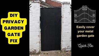 How to make privacy screen for your metal garden gate