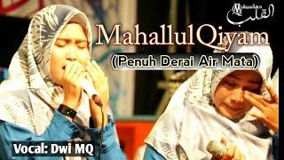 MAHALLUL QIYAM Menyentuh Hati | Milad Majlis Sholawat Asy-Syakiroh ke-19 | Sitanggal-Brebes