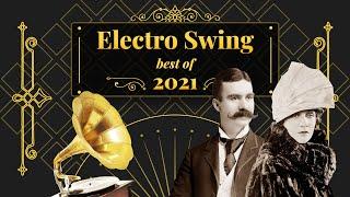 Electro Swing Mix - Best of 2021 
