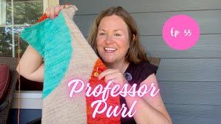 Episode 55: Happy 3rd Podiversary + Mooncrushing it || Professor Purl Podcast