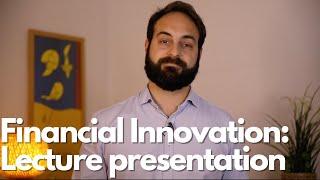 Financial Innovation: Lecture Presentation
