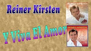 Reiner Kirsten -  Y Viva El Amor